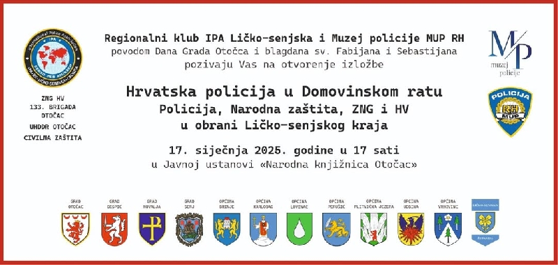 IZLOŽBA - Hrvatska policija u Domovinskom ratu, ZNG, Narodna zaštita i HV u obrani Ličko-senjskog kraja..."